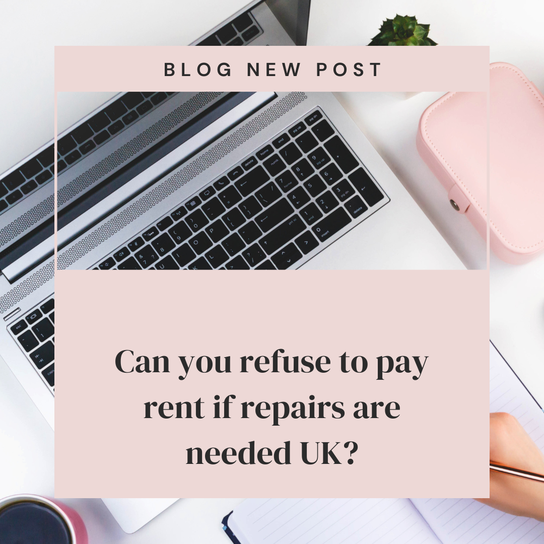 Can you refuse to pay rent if repairs are needed in the UK?