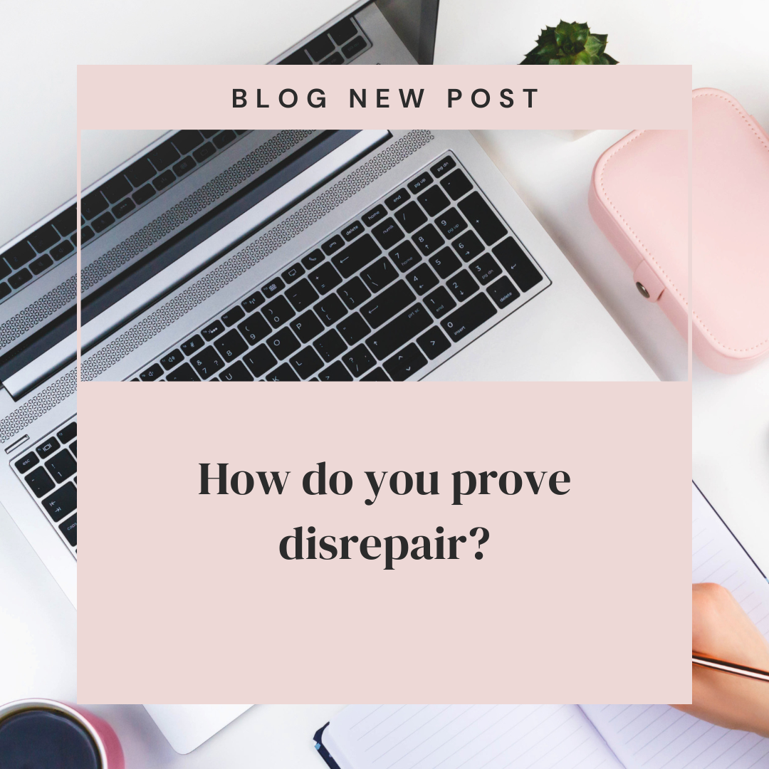 How do you prove disrepair?