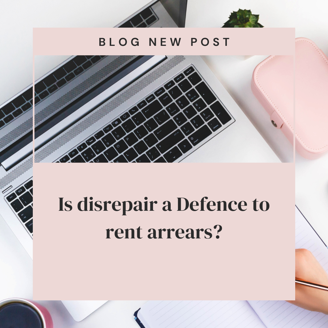 Is disrepair a Defence to rent arrears?