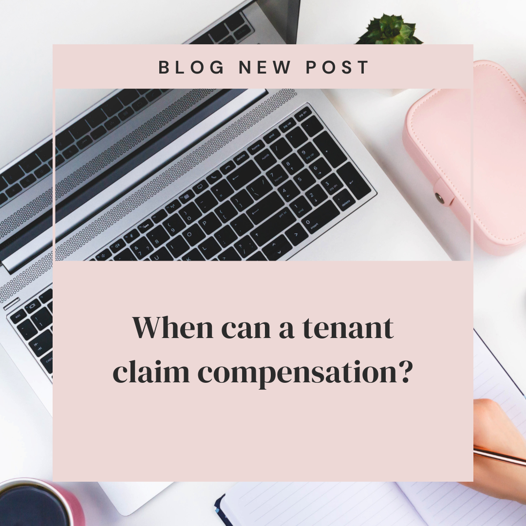 When can a tenant claim compensation?