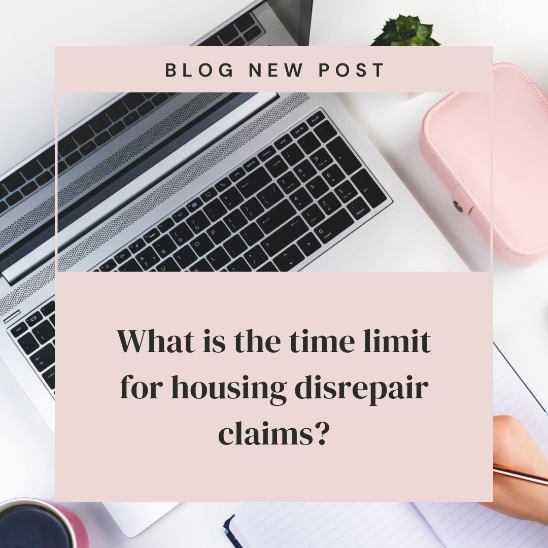 What is the time limit for housing disrepair claims?