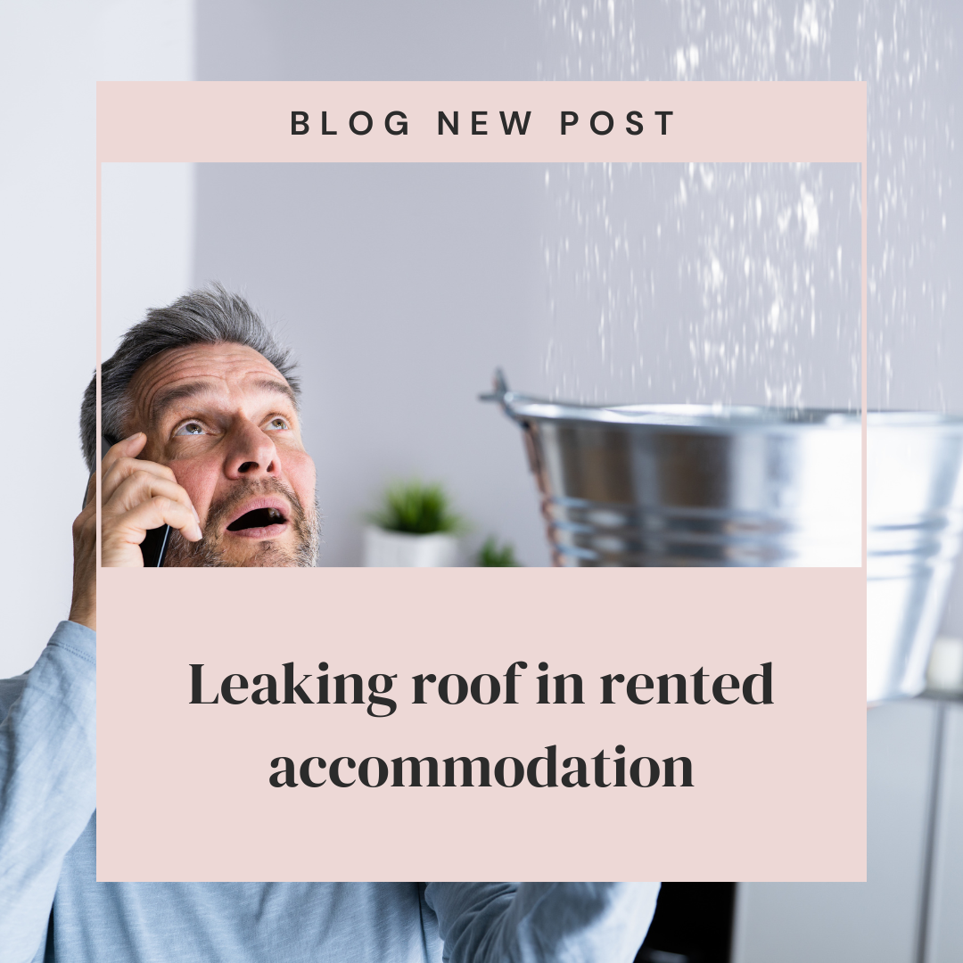 Leaking roof in rented accommodation