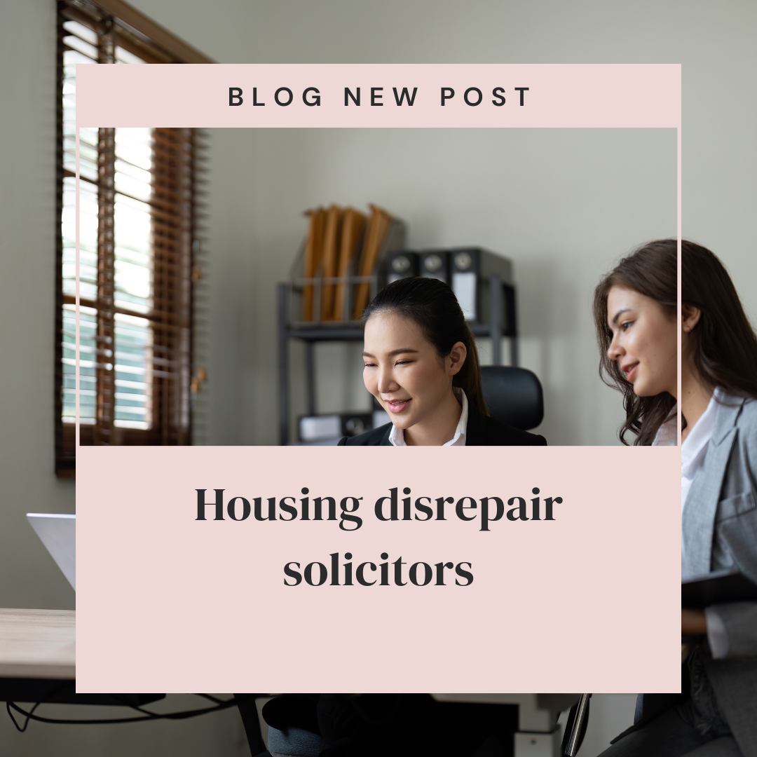 Housing disrepair solicitors