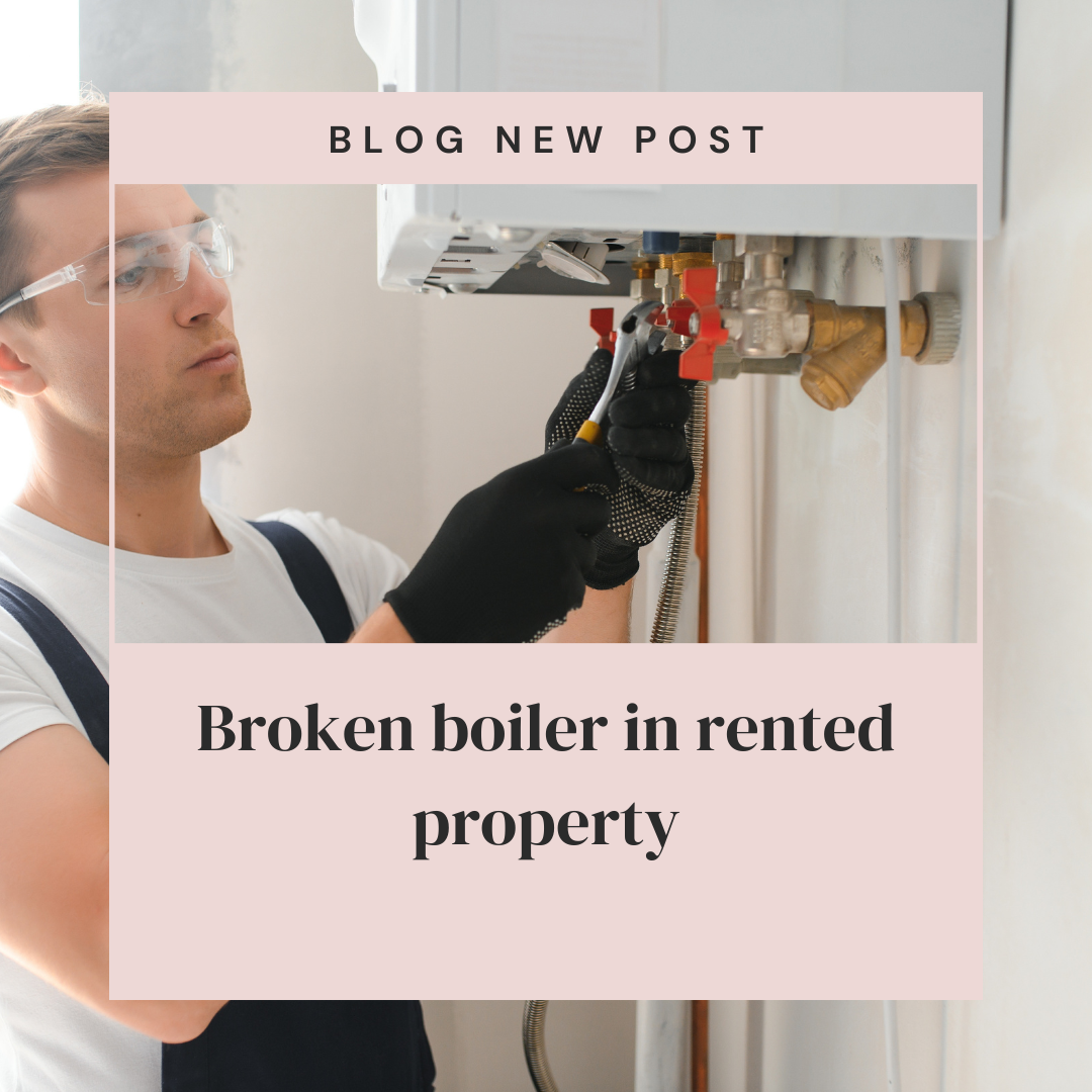 Broken boiler in rented property