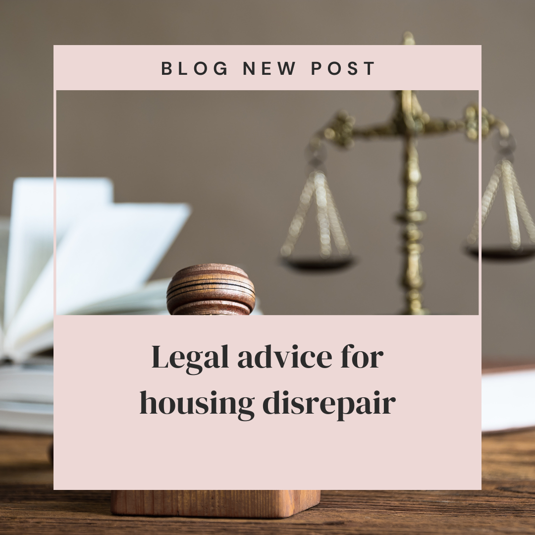 Legal advice for housing disrepair