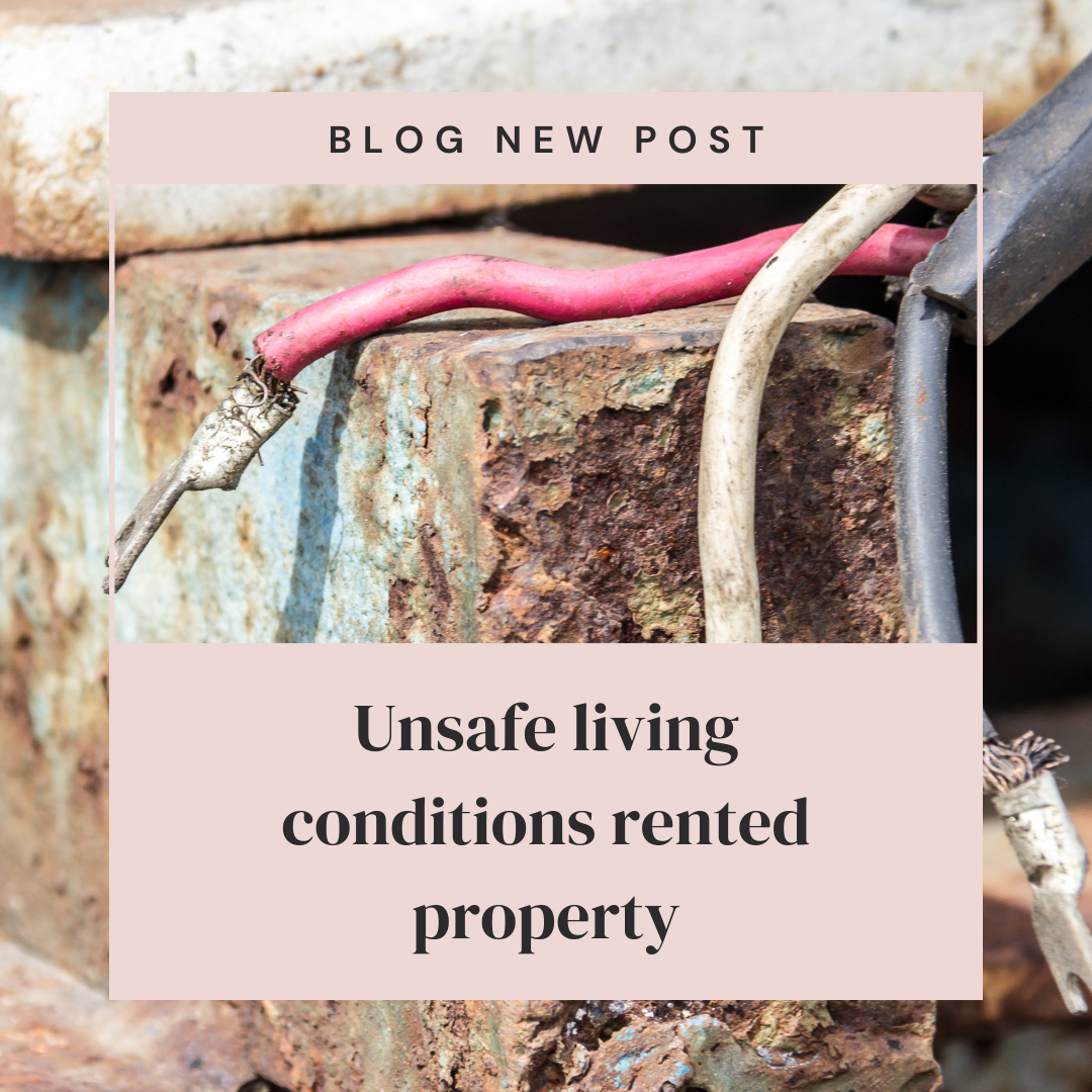 Unsafe living conditions rented property