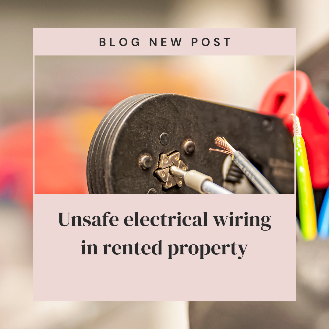 Unsafe electrical wiring in rented property