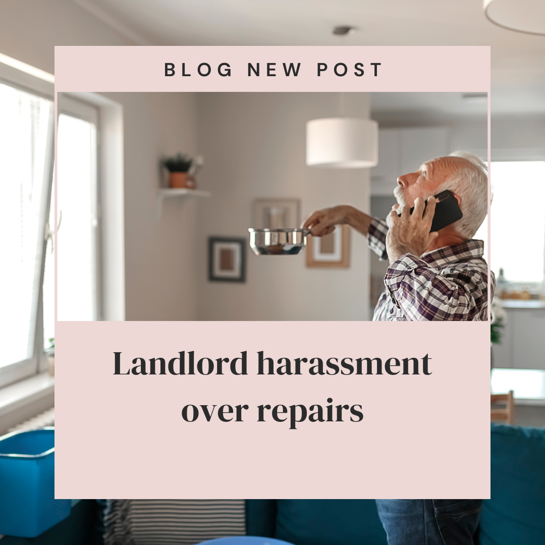 Landlord harassment over repairs